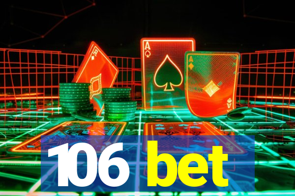 106 bet